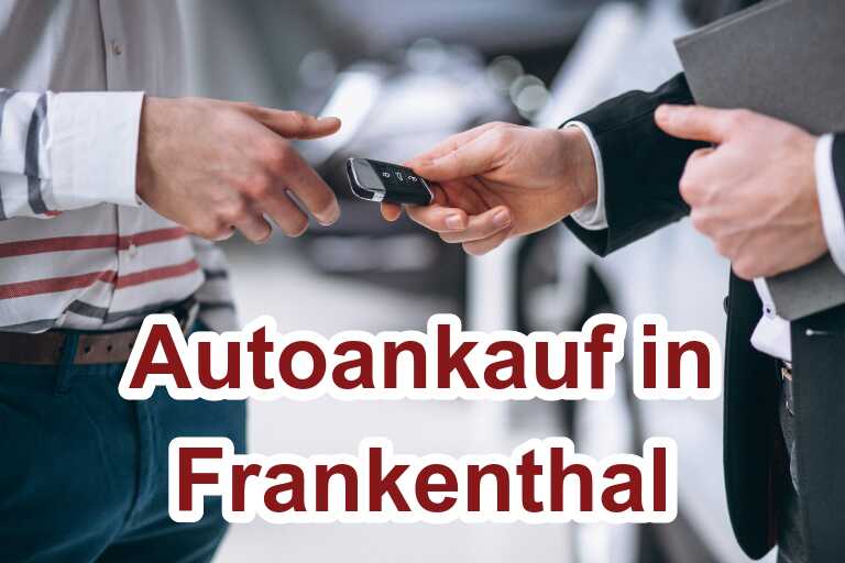 Autoankauf Frankenthal (Pfalz)